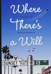 Where There&#39;s a Will (Bracha Rosman)