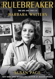 The Rulebreaker: The Life and Times of Barbara Walters (Susan Page)