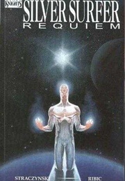 Silver Surfer: Requiem (J. Michael Straczynski; Esad Ribic)