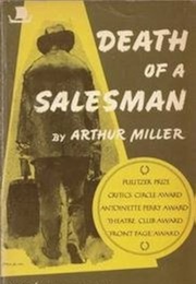 Death of a Salesman: Certain Private Conversations in Two Acts and a Requiem (Miller, Arthur)