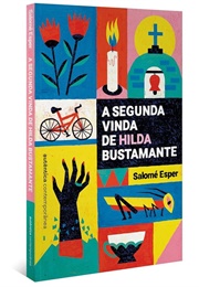 A Segunda Vinda De Hilda Bustamante (Salomé Esper)