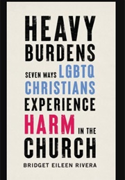 Heavy Burdens (Bridget Eileen Rivera)