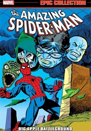 The Amazing Spider-Man Epic Collection: Big Apple Battleground (Len Wein)