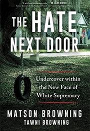 The Hate Next Door (Matson Browning)