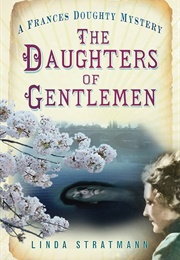 The Daughters of Gentlemen (Linda Stratmann)