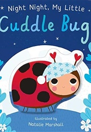 Night Night My Little Cuddle Bug (Nicola Edwards)