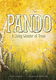 Pando: A Living Wonder of Trees (Kate Allen Fox)