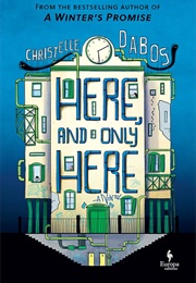 Here and Only Here (Christelle Dabos)