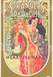 Strangers in Paradise, Vol. 12: Heart in Hand (Terry Moore)