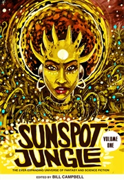 Sunspot Jungle (Bill Campbell)