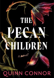 The Pecan Children (Quinn Connor)