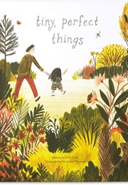 Tiny, Perfect Things (M.H. Clark)