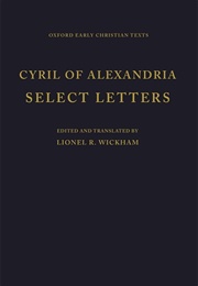 Select Letters (Oxford Early Christian Texts) (Cyril of Alexandria)