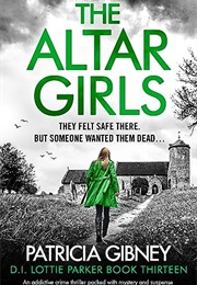 The Altar Girls (Patricia Gibney)