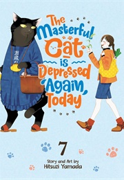 The Masterful Cat Is Depressed Again, Today Vol. 7 (Hitsuji Yamada)