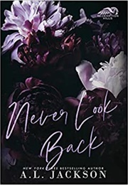 Never Look Back (A. L. Jackson)