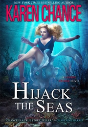 Hijack the Seas (Karen Chance)