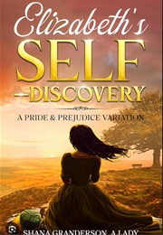 Elizabeth&#39;s Self-Discovery (Shana Granderson)