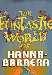 The Funtastic World of Hanna-Barbera (1990)