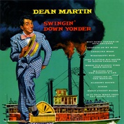 Swingin&#39; Down Yonder - Dean Martin