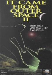 It Came From Outer Space II (1996)