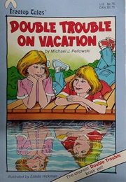 Double Trouble on Vacation (Michael J. Pellowski)