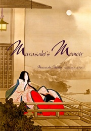 Murasaki&#39;s Memoir (Murasaki Shikibu &amp; Erick Dupree)