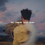 Till Forever Falls Apart - Ashe, Finneas