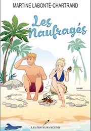 Les Naufrages (Martine Labonte-Chartrand)