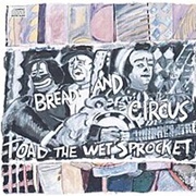 Bread &amp; Circus (Toad the Wet Sprocket, 1989)