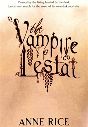 The Vampire Lestat (Anne Rice)