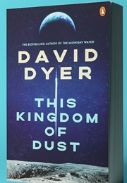 This Kingdom of Dust (David Dyer)