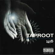 Taproot – Gift