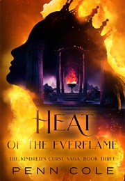 Heat of the Everflame (Penn Cole)