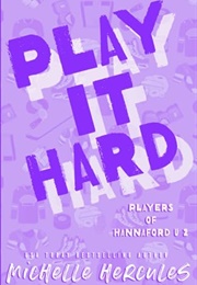 Play It Hard (Michelle Hercules)