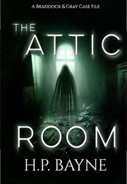 The Attic Room (H.P Bayne)