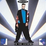 Vanilla Ice - To the Extreme