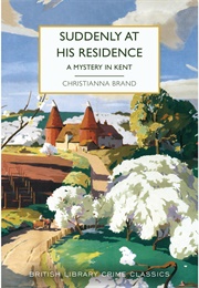 Suddenly at His Residence (Christianna Brand)