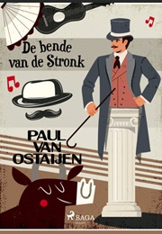 De Bende Van De Stronk (Paul Van Ostaijen)