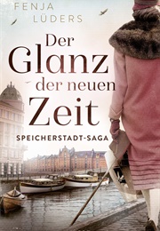 Der Glanz Der Neuen Zeit (Fenja Lüders)