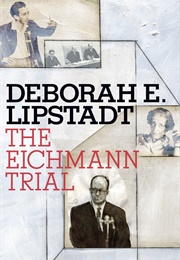 The Eichmann Trial (Deborah E. Lipstadt)