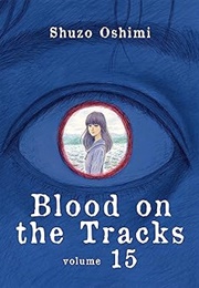 Blood on the Tracks Vol.15 (Shuzo Oshimi)