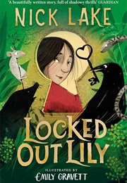 Locked Out Lily (Nick Lake)