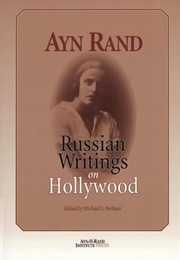 Russian Writings on Hollywood (Ayn Rand)