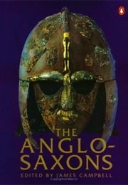 The Anglo-Saxons (Campbell, James)