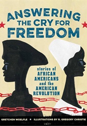 Answering the Cry for Freedom (Gretchen  Woelfle)