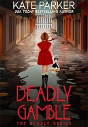 Deadly Gamble (Kate Parker)