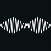 &quot;I Wanna Be Yours&quot; by Arctic Monkeys