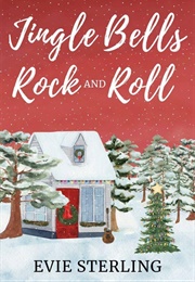 Jingle Bells and Rock and Roll (Evie Sterling)