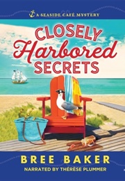 Closely Harbored Secrets (Bree Baker)